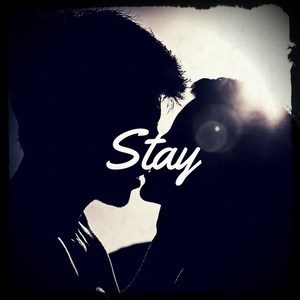 Stay