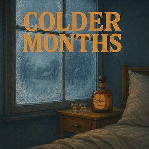 Colder Months (feat. KRASH) (Explicit)