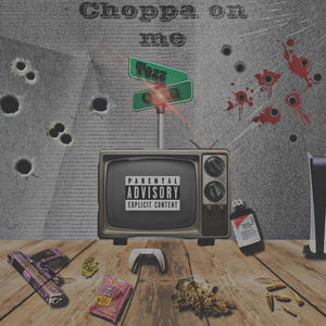 Choppa On Me (Explicit)