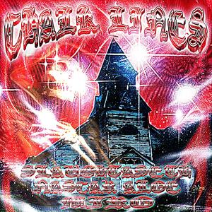 CHALK LINES (feat. SlaughtaSeth, Miro & Nascar Aloe) (Explicit)