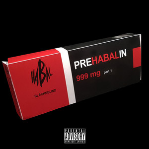 Prehabalin 999mg, Pt. 1 (Explicit)