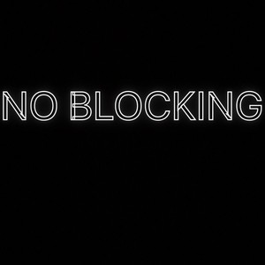 No Blocking (Explicit)