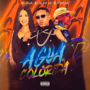 ÁGUA COLORIDA (Explicit)