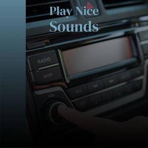 Play Nice Sounds