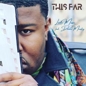 This Far (feat. Davone Ministry)