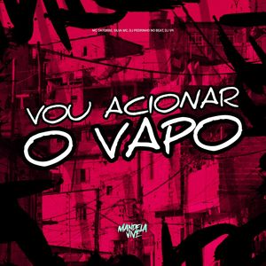 Vou Acionar o Vapo (Explicit)