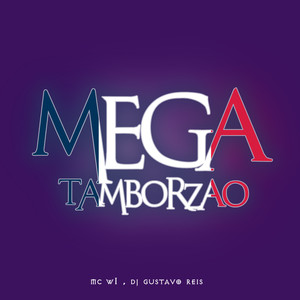 MEGA TAMBORZÃO (Explicit)