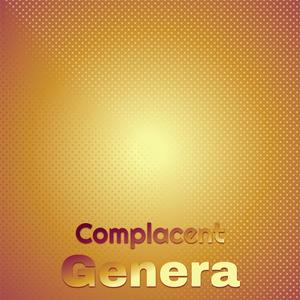 Complacent Genera