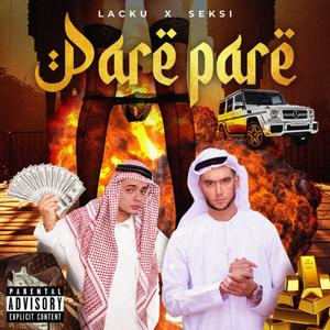 Pare Pare (feat. Lacku & Seksi) [Explicit]