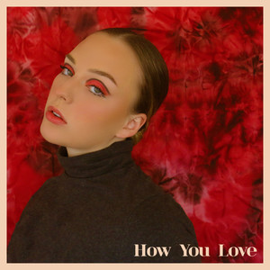 How You Love