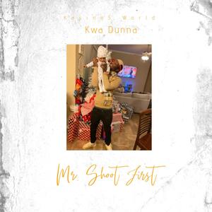 Mr.Shoot First (Explicit)