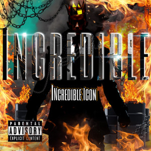 Incredible (Explicit)