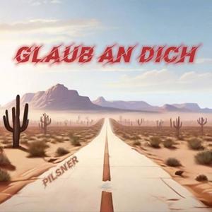 GLAUB AN DICH (Explicit)