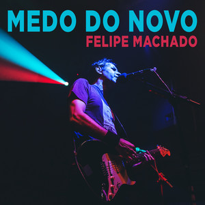 Medo do Novo