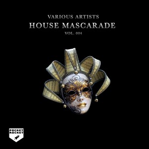 House Mascarade, Vol. 004