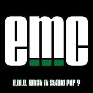 E.M.C.(What It Stand For?) (Radio|Explicit)