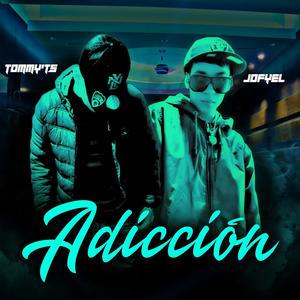 Adicción(feat. Tommy'Ts) (Explicit)