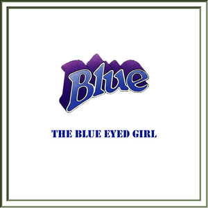 The Blue Eyed Girl (2023 REMASTER|Radio Edit)