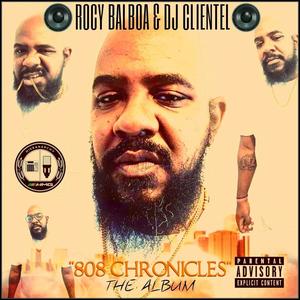 808 Chronicles The Album (Explicit)