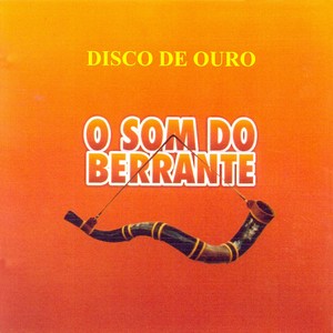 Disco de Ouro o Som do Berrante