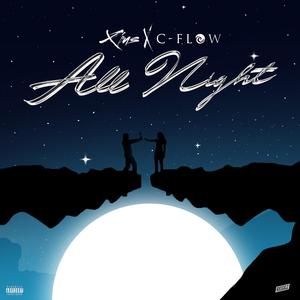 All Night (feat. C-Flow) [Explicit]