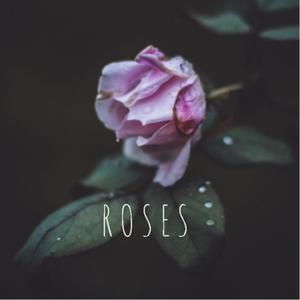 Roses (Explicit)