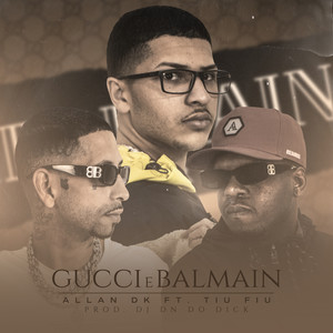 Gucci e Balmain (Explicit)