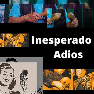 Inesperado Adios