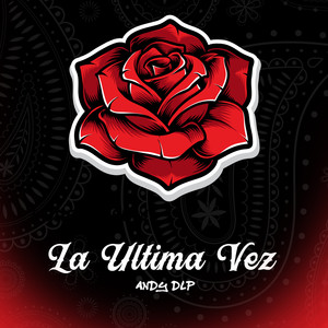 La Ultima Vez (Explicit)