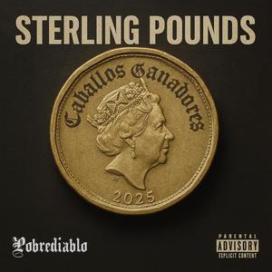 Sterling Pounds (Explicit)