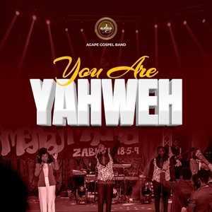 You Are Yahweh