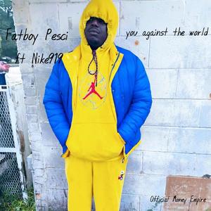 You against the world (feat. Nike919) (Explicit)