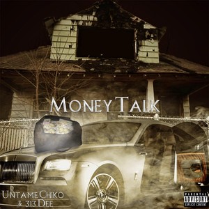 Money Talk (feat. 313 Dee)