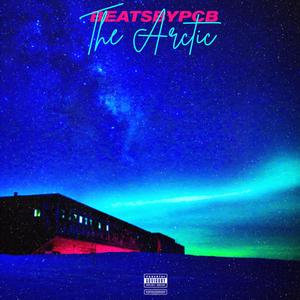 The Arctic (Explicit)