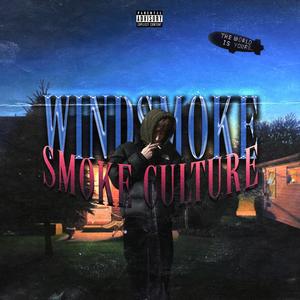 SMOKE CULTURE (Explicit)