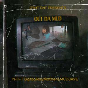 Out Da Mud (Explicit)