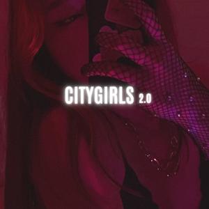 Citygirls 2.0 (feat. JEFFERY HASSLE) (Explicit)