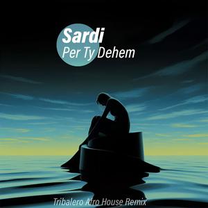 Per Ty Dehem Afro House (feat. Sardi) (Radio Edit)