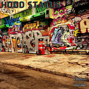 Hood Status (Side B) [Explicit]