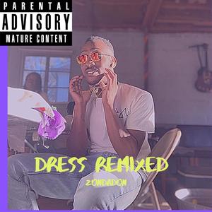 Dress ( Remix ) [Explicit]