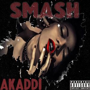 Smash (If I) [Explicit]