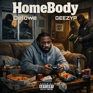 HOMEBODY (feat. GEEZYP) (Explicit)