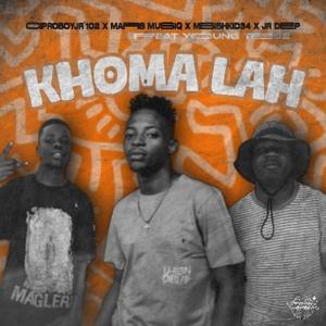 Khoma Lah  (feat. Mafis MusiQ, Mbishkid34, Jr Deep & Young Tee02) (Special Version)