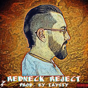 Redneck Reject (Explicit)