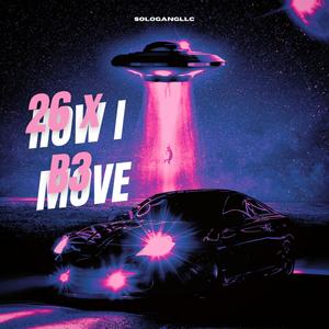 Watch How I Move (feat. Babythreee) (Explicit)