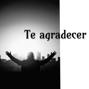 Te Agradecer