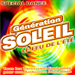 Génération soleil: Le feu de l'été