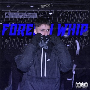Foreign Whip (Explicit)