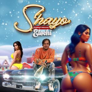 Shayo (chilling in Moscow) (Explicit)