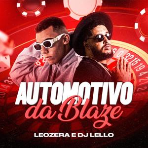 Automotivo da Blaze (Explicit)